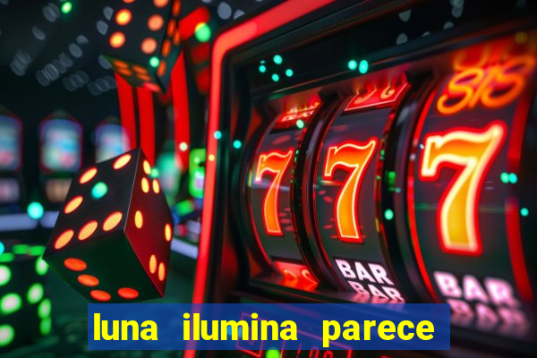 luna ilumina parece com qual perfume importado natura